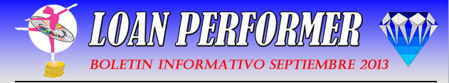 In case this email does not display properly, please click this link: http://www.loanperformer.com/NewsLetters/Sep2013/index.htm